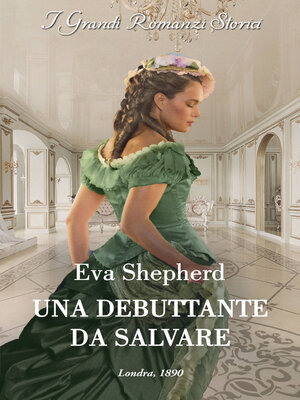 cover image of Una debuttante da salvare
